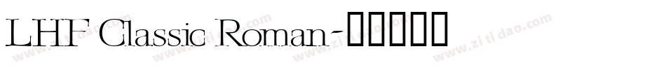 LHF Classic Roman字体转换